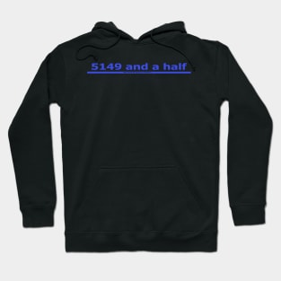 10-36 Tee - 5149 and a half Design Hoodie